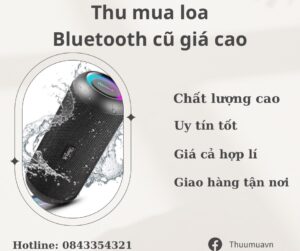 Thu mua loa Bluetooth cũ giá cao